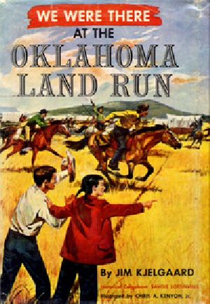 [Gutenberg 34720] • We Were There at the Oklahoma Land Run